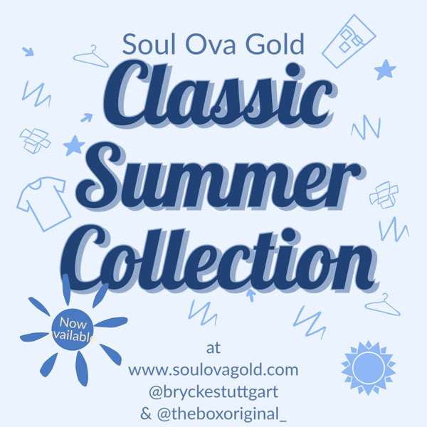 Classic Summer Collection - Soul Ova Gold